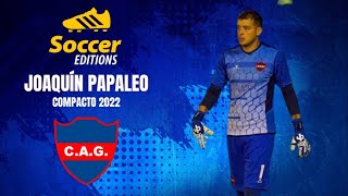 Joaquín Papaleo - Arquero / goalkeeper (Gúemes SdE - 2022)