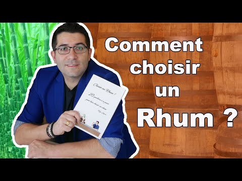 Vidéo: Comment Choisir Le Rhum