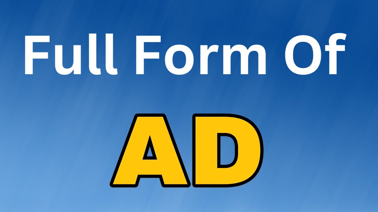 AD Full Form या Meaning Kya hai YouTube