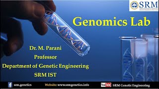 Genomics Lab | Lab Facilities | Dr.M.Parani | SRM Genetic Engineering | SRMGenetics