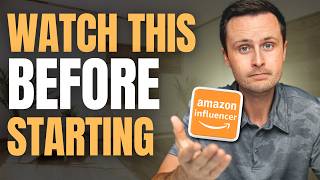 10 Things I Wish I Knew BEFORE Starting Amazon Influencer
