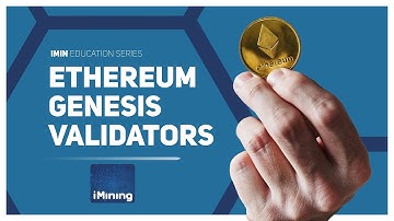 IMINs Ethereum 2.0 staking validators explained