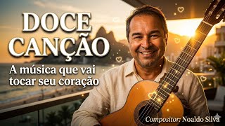Doce Canção - (Bossa Nova)