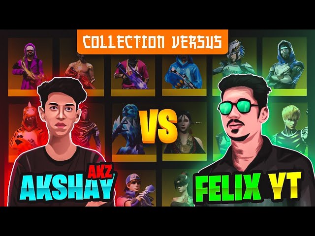 Felix YT Vs Akshay Akz Rarest Collection Versus 😍 Free Fire Best Collection In Kerala - Freefire class=