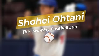 Shohei Ohtani: A Baseball Phenomenon ⚾🔥