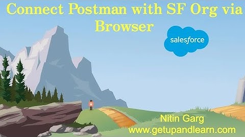 Connect Postman to Salesforce Org via Browser OAuth