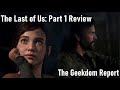 The Last of Us: Part 1 Review - The Geekdom Report