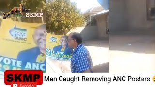 Watch | Man Caught Removing ANC Posters: 2024 Elections