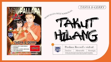 Tasya Rosmala Feat Gerry Mahesa - Takut Hilang - New Pallapa ( Official Music Video )