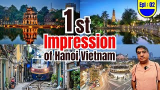 First Impression of Hanoi Vietnam | things to do in vietnam | vietnam travel guide in urdu/hindi