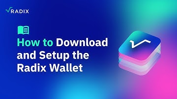 Radix Wallet User Guide: How to Download and Setup the Radix Wallet