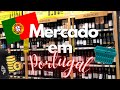 Como é o MERCADO em PORTUGAL 🇵🇹 Dicas e Preços | Ana Laura Girardi