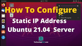 How To Configure Static IP Address On Ubuntu 21.04 Server