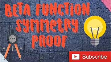Beta Function:Symmetry Proof