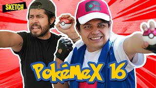 POKÉMEX 16 🔴 | SKETCH ft. @rickytafolla