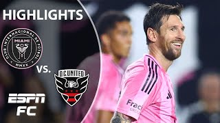 MESSI BRACE 🔥 Inter Miami vs. D.C. United | MLS Highlights | ESPN FC