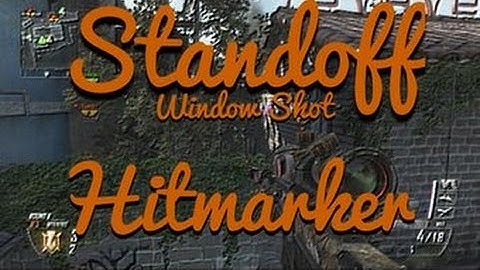 Standoff Window Shot Htimarker!