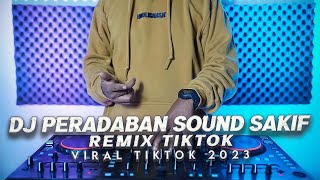 DJ PERADABAN VIRAL TIKTOK 2023  - WALAU SUDAH DI TINDAS HABIS BERKALI KALI