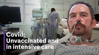 Covid: The unvaccinated patients in intensive care
