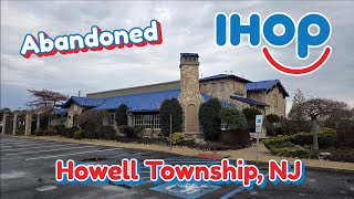 Abandoned Ihop - Howell Township, Nj