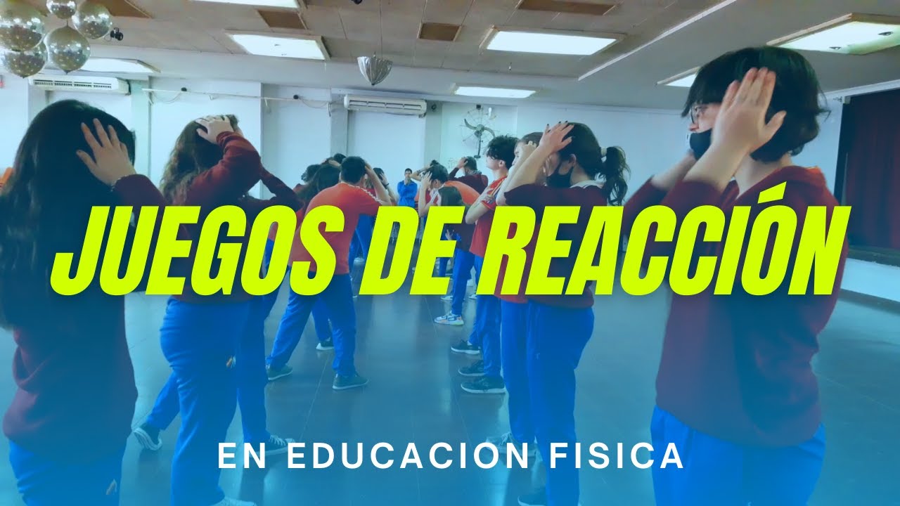 JUEGOS DE REACCIÓN - Educación Física - YouTube