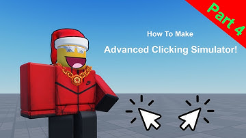 How to make an advanced clicking simulator game on Roblox! | Episode 4