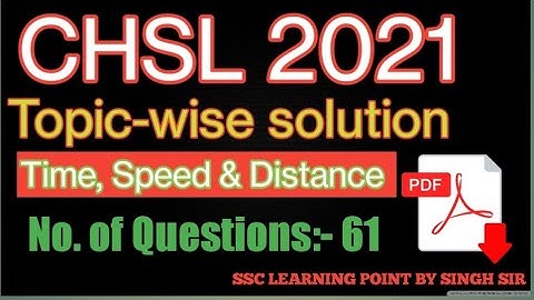 CHSL 2021 All Time, Speed and distance questions by Singh Sir