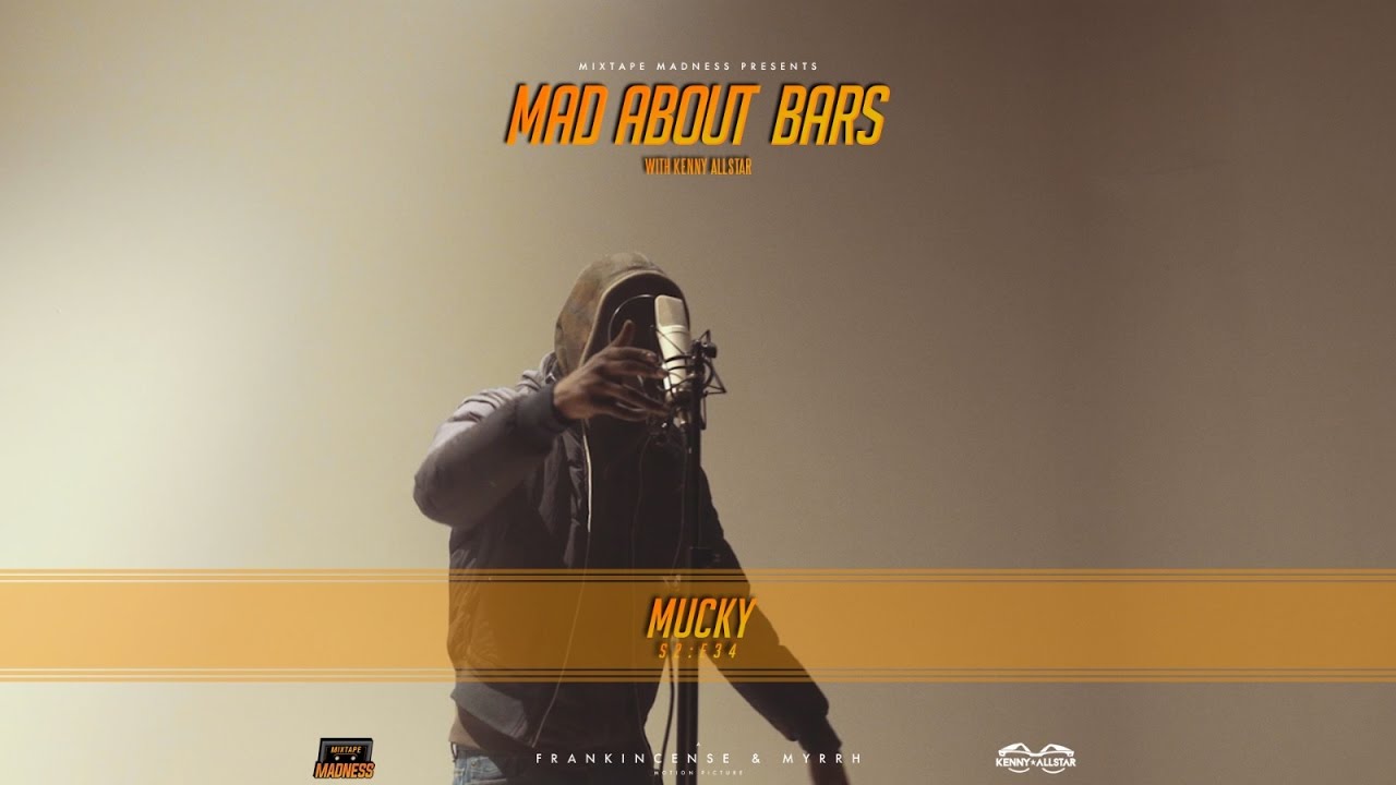 Mucky - Mad About Bars w/ Kenny [S2.E34] | @MixtapeMadness (4K)