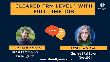 Cleared FRM L1 with Full Time Job | Arshina Virani | FRM Preparation