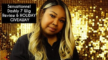 Sensationnel Dashly 7 Wig Review & HOLIDAY GIVEAWAY (CLOSED)