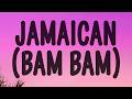 HUGEL SOLTO Jamaican Bam Bam Lyrics 
