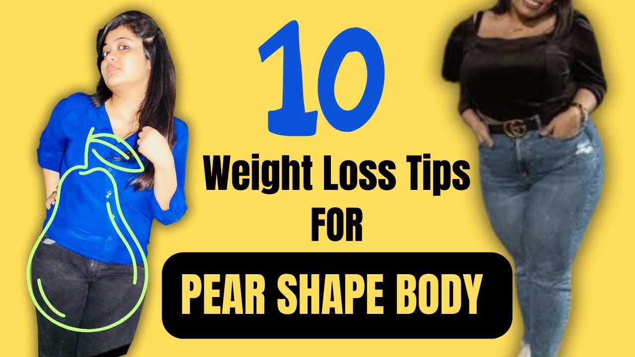 How to Get Rid of a Pear-Shaped Belly