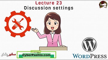 WordPress Lecture 23 | Discussion settings in WordPress | Learn WordPress Course | Cyber Pashto