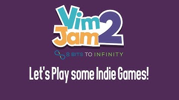 lets play some Indie games! VimJam2 Edition