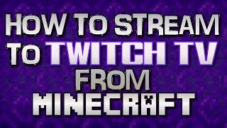 Minecraft Tutorial :: How to Stream to Twitch TV from Minecraft 1.8! (Works in 1.7.3 thru 1.8.9!) screenshot 5