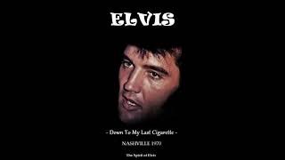 ELVIS  'Down To My Last Cigarette'  (NEW sound & editing)  TSOE 2019