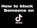 How do you block someone on TikTok
