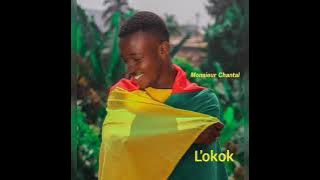 Monsieur Chantal : L'Okok[Audio Officiel]