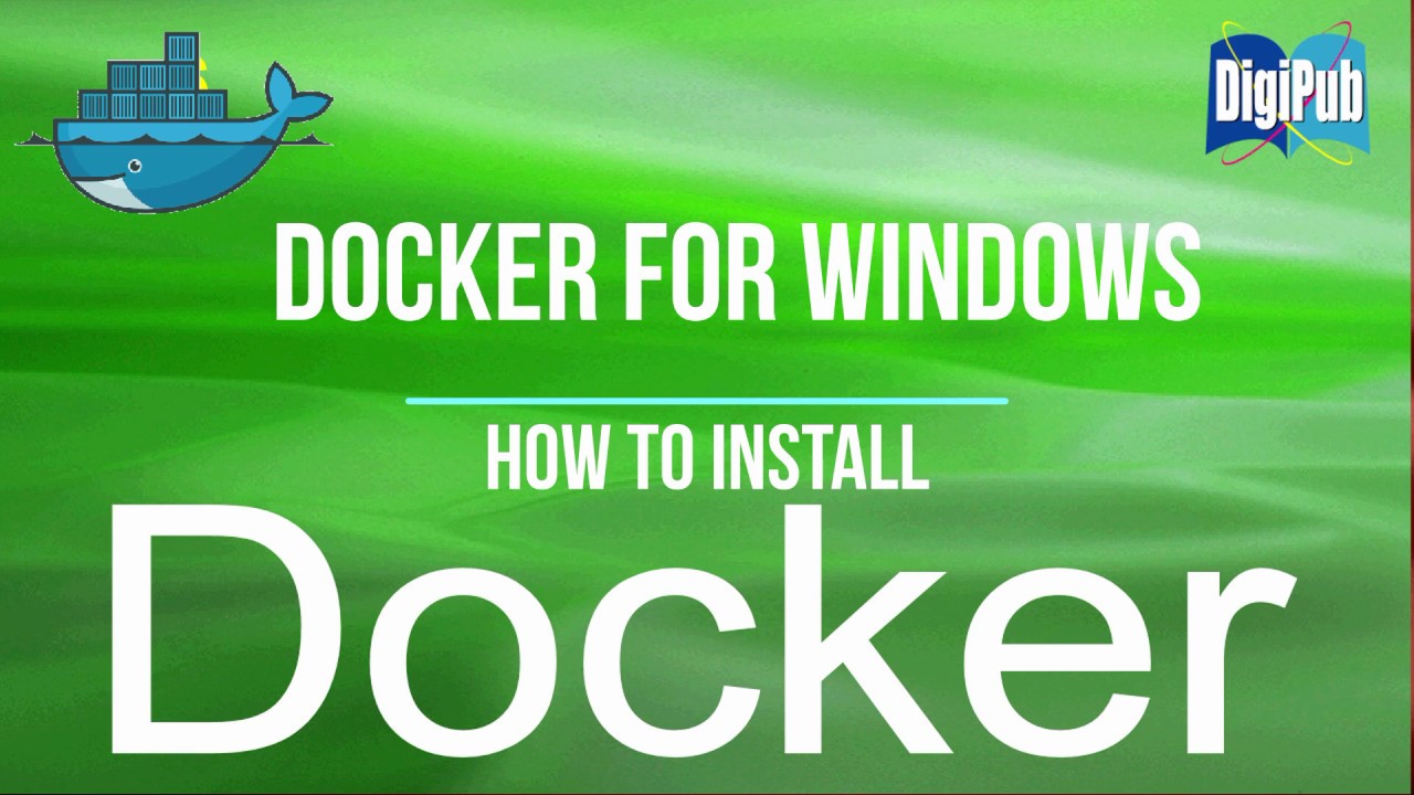 How to install Docker for Windows - YouTube