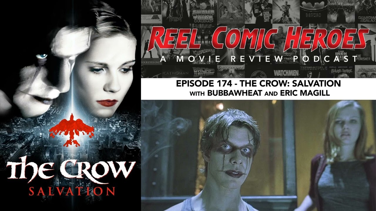 174 The Crow: Salvation with Bubbawheat and Eric Magill
