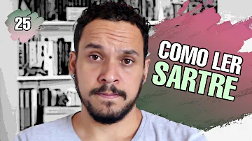 Como começar ler Sartre?