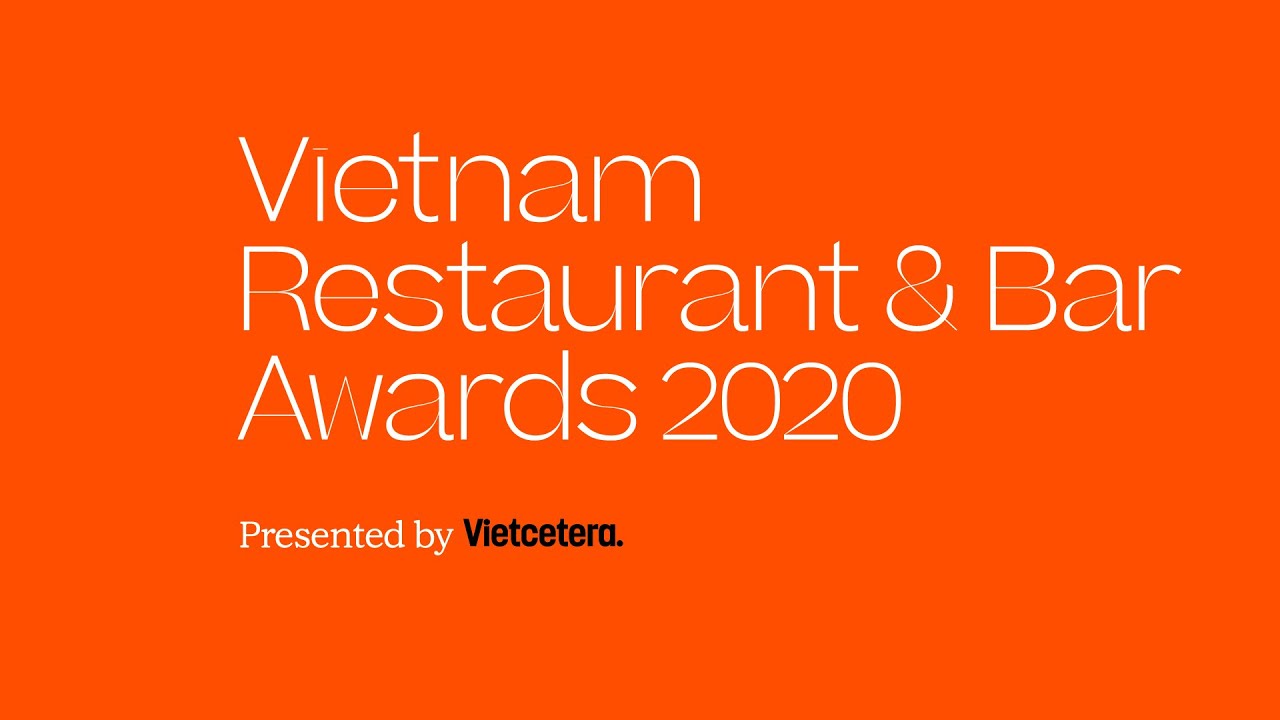 Vietnam Restaurant & Bar Awards 2020, Presented By Vietcetera Vietnam Restaurant & Bar Awards 2020, Presented By Vietcetera