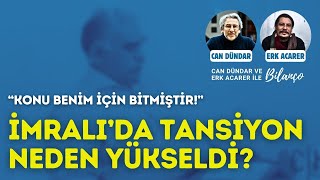 İmralıda Tansiyon Neden Yükseldi? \