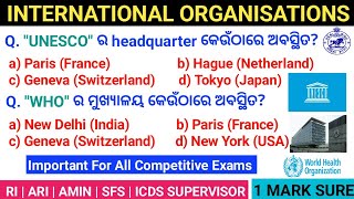 International Organisations (ଆନ୍ତର୍ଜାତୀୟ ସଂଗଠନ) || International Organisations & Their Headquarters