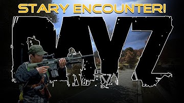 DayZ - A Quick Stary Sobor Double Encounter