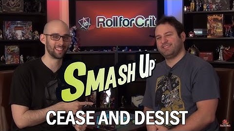 Smash Up: Cease and Desist Announced | Roll For Crit