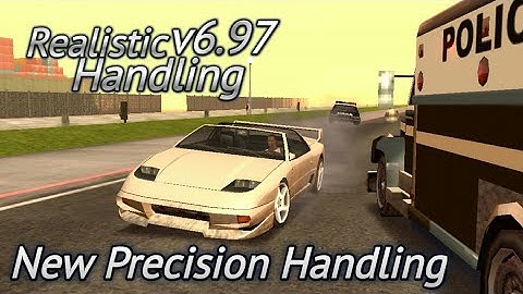 Improved Low Speed Car Handling - Realistic Handling v6.97 GTA SA