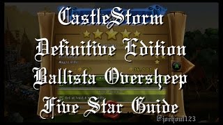 CastleStorm: DE - Ballista Oversheep - Five Star Guide