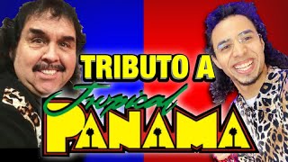 TRIBUTO A TROPICAL PANAMÁ &amp; LOS TRIBUTEROS