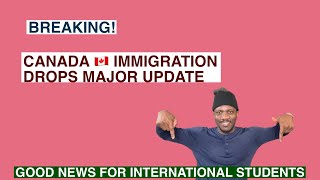 Canada Immigration Drops Major Update | good news for international students